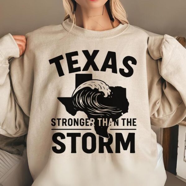 Texas Stronger Than The Storm Sweatshirt