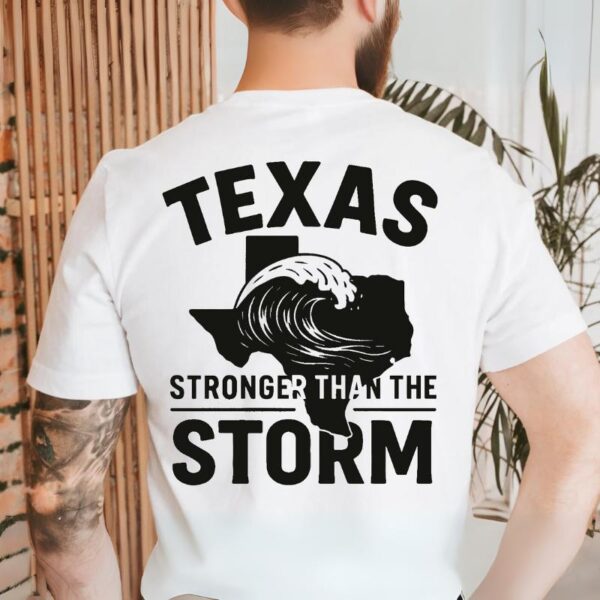Texas Stronger Than The Storm T-Shirt,