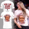 Limited Edition who can guard Tessa Tshirt-PA040426012